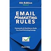 Email Marketing Rules: Frameworks & Checklists to Guide Your Email Marketing Strategy
