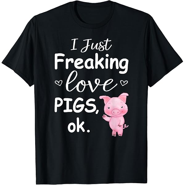 piggs Tシャツ　XL BECAUSE I LOVE PIGGS T Amazon.com: I love pigs T-Shirt : Clothing, Shoes & Jewelry