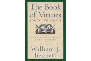 The Book of Virtues for Young People: A Treasury of Great Moral Stories