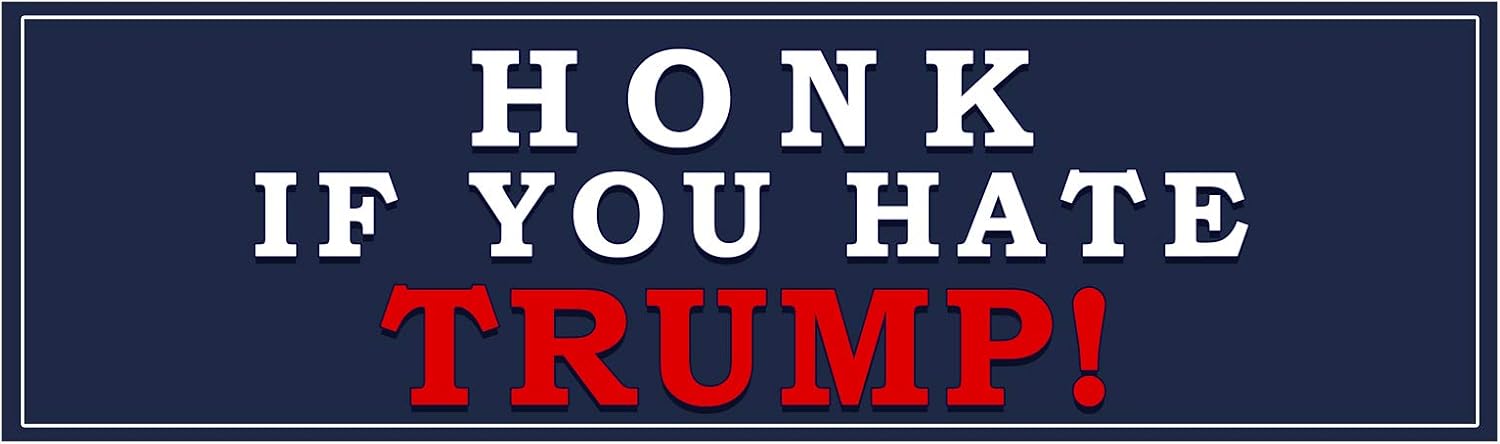 Bargain Max Decals Honk If You Hate Trump Window Laptop Car Bumper Sticker 8.5" (1)