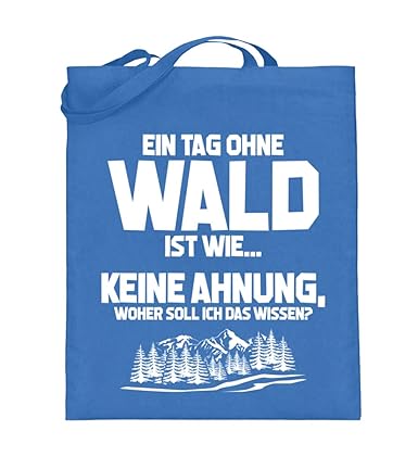 Shirtee Tag ohne Wald? Unmöglich! - Geschenk Forstwirt-in Förster-in Natur-Liebhaber - Jutebeutel (mit langen Henkeln) -38cm-