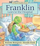 Franklin Goes to the Hospital (Franklin (Prebound))