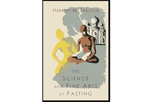 The Science and Fine Art of Fasting