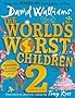 The World&rsquo;s Worst Children 2