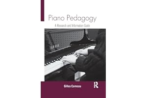 Piano Pedagogy: A Research and Information Guide