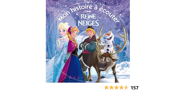 La Reine Des Neiges Mon Histoire A Ecouter L Histoire Du Film Livre Cd Disney French Edition Disney Walt 9782014645460 Amazon Com Books