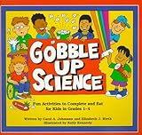Image de Gobble Up Science: Fun Activities to Complete and Eat