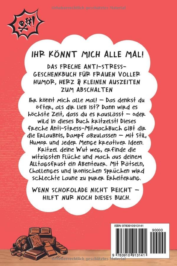 Ihr könnt mich alle mal!: Das freche Anti-Stress-Geschenkbuch für Frauen voller Humor, Herz & kleinen Auszeiten zum Abschalten 2