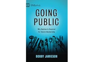 Going Public: Why Baptism Is Required for Church Membership