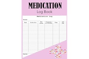 Medication Log Book: Simple Personal Medication Administration Planner & Record Log Book ,52-Week Daily Medication Chart Book