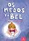 Livro Os Medos da Bel