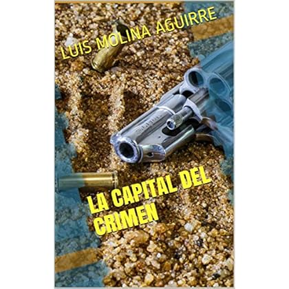 La capital del crimen La capital del crimen
