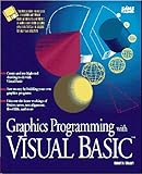 Graphics Programming With Visual Basic/Book and Disk by