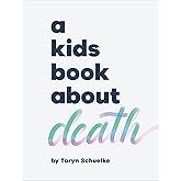 A Kids Book About Death