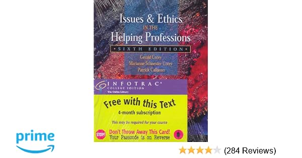 Issues And Ethics In The Helping Professions With Infotrac - 