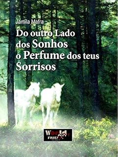 Livro DO OUTRO LADO DOS SONHOS O PERFUME DOS TEUS SORRISOS
