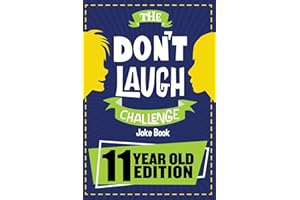 The Don't Laugh Challenge - 11 Year Old Edition: The LOL Interactive Joke Book Contest Game for Boys and Girls Age 11