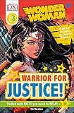 DK Readers L3: DC Comics Wonder Woman: Warrior for Justice! (DK Readers Level 3)