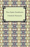 Thus Spake Zarathustra [with Biographical