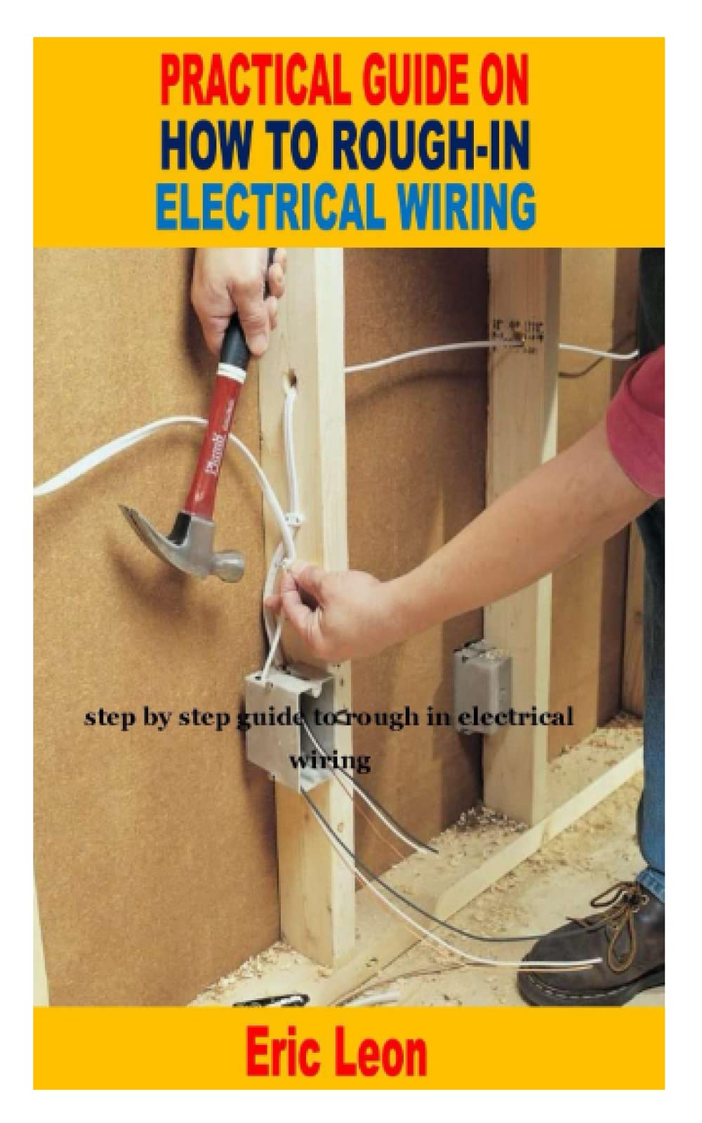 PRACTICAL GUIDE ON HOW TO ROUGHIN ELECTRICAL WIRING step by step