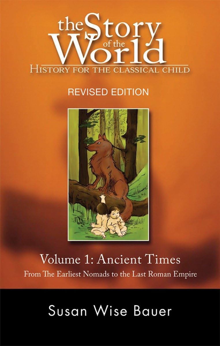 The Story of the World: History for the Classical