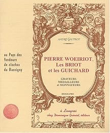 Pierre Woeiriot, les Briot et les Guichard