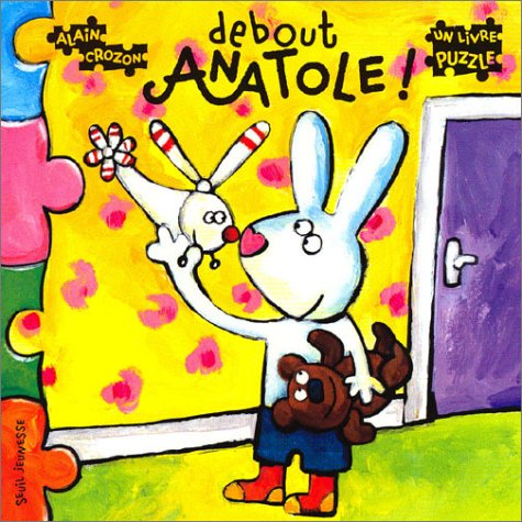 Debout, Anatole !