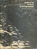 Peru's Own Conquest by 