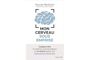 Mon cerveau sous emprise