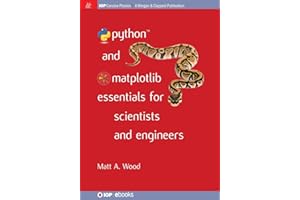 Python and Matplotlib Essentials for Scientists and Engineers (Iop Concise Physics)