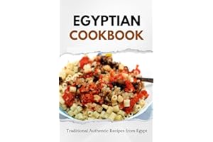 Egyptian Cookbook: Traditional Authentic Recipes from Egypt