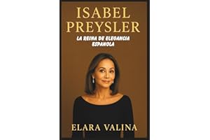 Isabel Preysler: La Reina La Elegancia Española