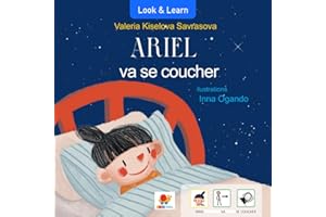Ariel va se coucher: le livre avec pictogrammes pour les enfants atteints du TSA (trouble du spectre autistique), des trouble