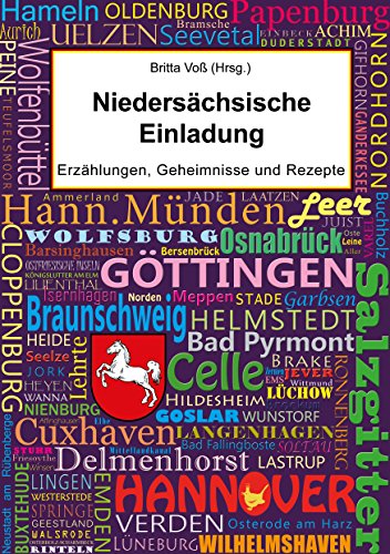 Niedersächsische Einladung: Erzählungen, Geheimnisse und Rezepte (German Edition)