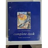 Le Cordon Bleu Complete Cook: Home Collection