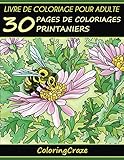 Livre de coloriage pour adulte: 30 pages de coloriages printaniers, Série de livre de coloriage pour adulte par ColoringCraze (Saisons colorées) (French Edition) by ColoringCraze