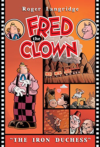 Fred the Clown: The Iron Duchess by Roger Langridge