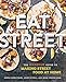 Eat Street: The ManBQue Guide to Making Street Food at Home