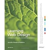 Learning Web Design: A Beginner's Guide to (X)HTML, StyleSheets, and Web Graphics