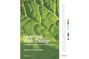 Learning Web Design: A Beginner's Guide to (X)HTML, StyleSheets, and Web Graphics