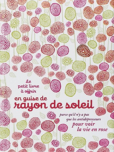 Le  petit livre à offrir en guise de rayon de soleil