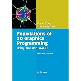 Foundations of 3D Graphics Programming: Using JOGL and Java3D