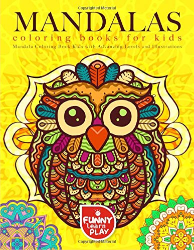 Download Mandala Coloring Book For Kids Fun Time Relaxation Mandala Coloring Book Kids With Advancing Levels And Illustrations Mandala Coloring Books Peerson Patrick N 9781791711245 Amazon Com Books