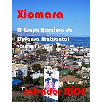 Xiomara: El Grupo Roraima de Defensa Ambiental Xiomara: El Grupo Roraima de Defensa Ambiental