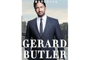 Gerard Butler Picture Book: A Great Gift With Impressive And Attractive Illustrations Of The Most Variety Beautiful Significa