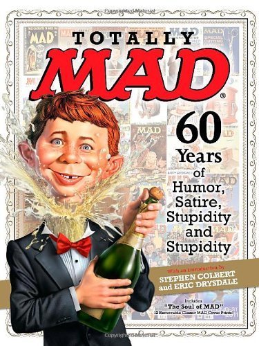 Totally Mad 60 Years of Humor, Satire, Stupidity and Stupidity of Magazine, MAD, of, Editors, the, by, on 13 November 2012 at Amazon