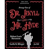 The New Annotated Strange Case of Dr. Jekyll and Mr. Hyde