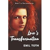 Love's Transformation