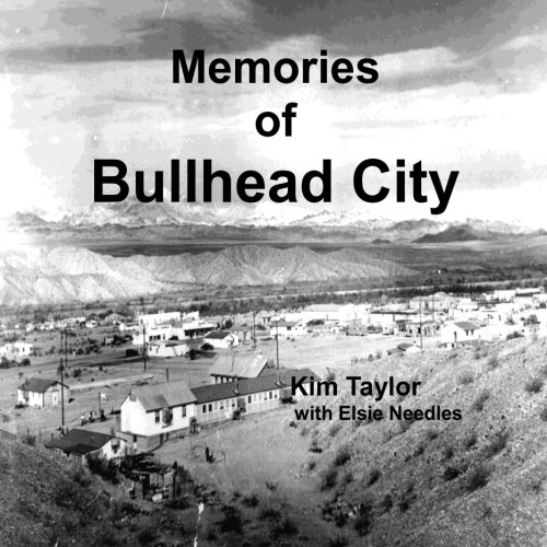Memories of Bullhead City