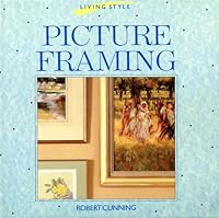 The Living Style Series: Picture Framing 0920691080 Book Cover